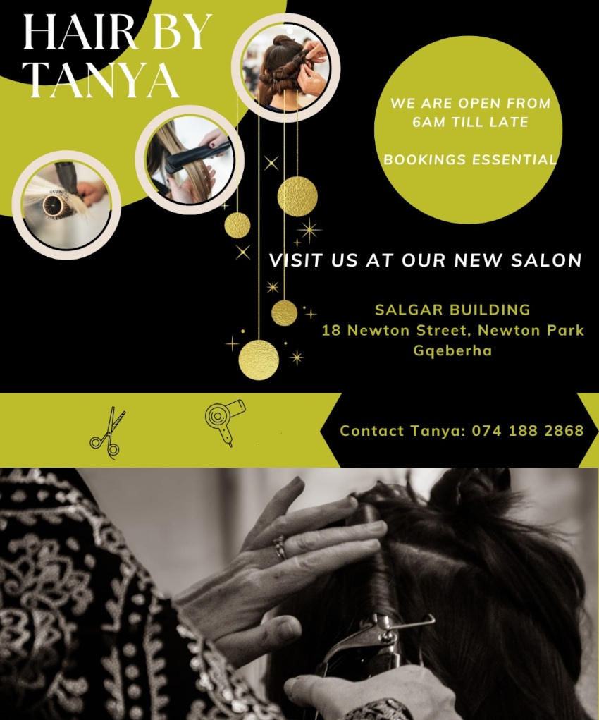Hair by Tanya

Visit us at our NEW SALON
Salgar Building
18 Newton Street, Newton Park
Gqeberha

We are open from 6am till  
Bookings essential

Contact Tanya : 074 188 2868